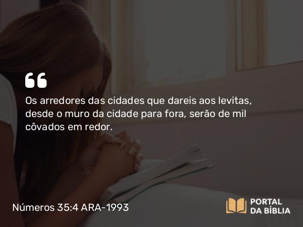 Números 35:4 ARA-1993 - Os arredores das cidades que dareis aos levitas, desde o muro da cidade para fora, serão de mil côvados em redor.