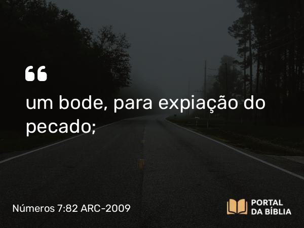 Números 7:82 ARC-2009 - um bode, para expiação do pecado;