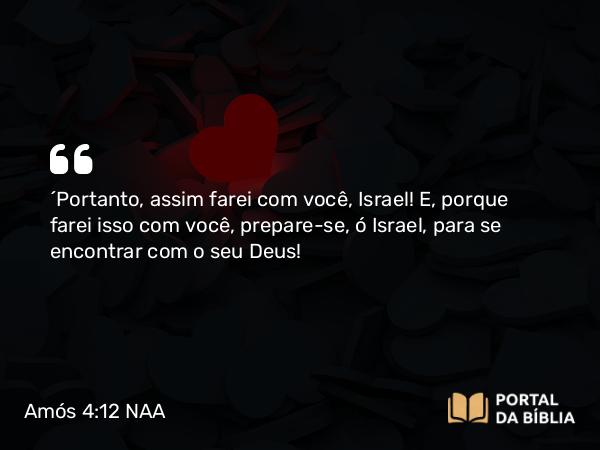 Amós 4:12 NAA - 