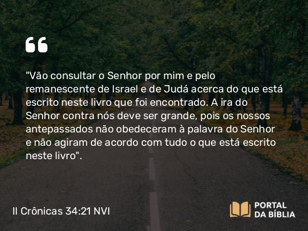 II Crônicas 34:21 NVI - 