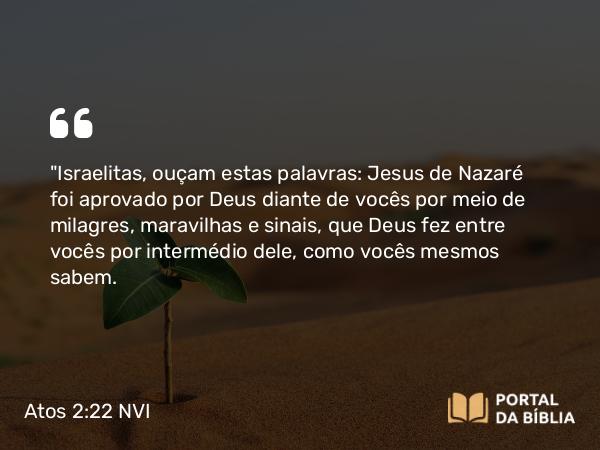 Atos 2:22 NVI - 