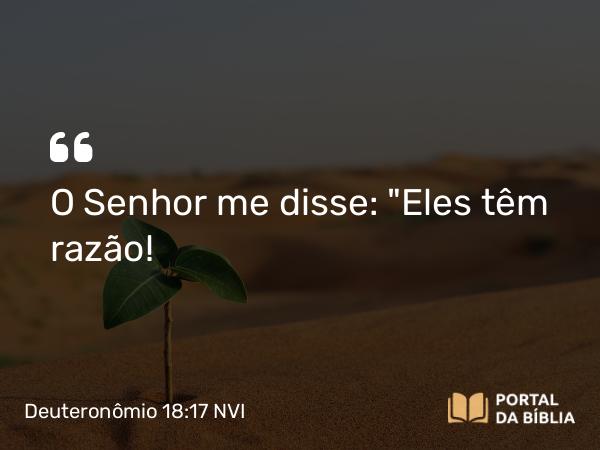 Deuteronômio 18:17 NVI - O Senhor me disse: 