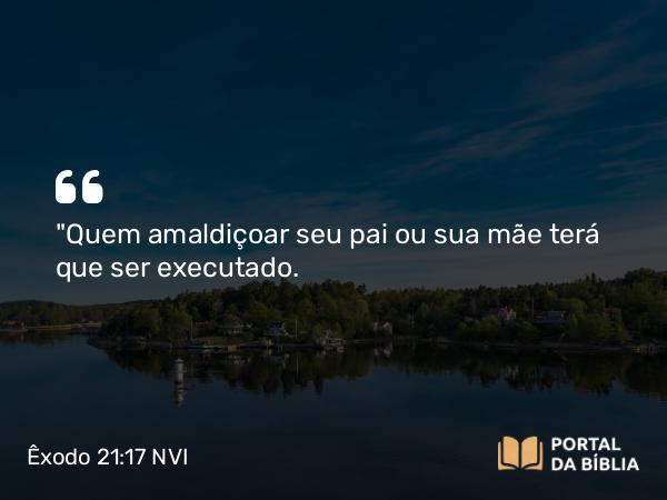 Êxodo 21:17 NVI - 