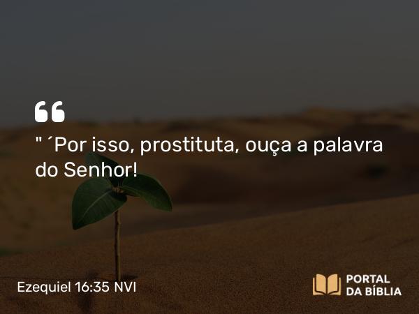 Ezequiel 16:35 NVI - 