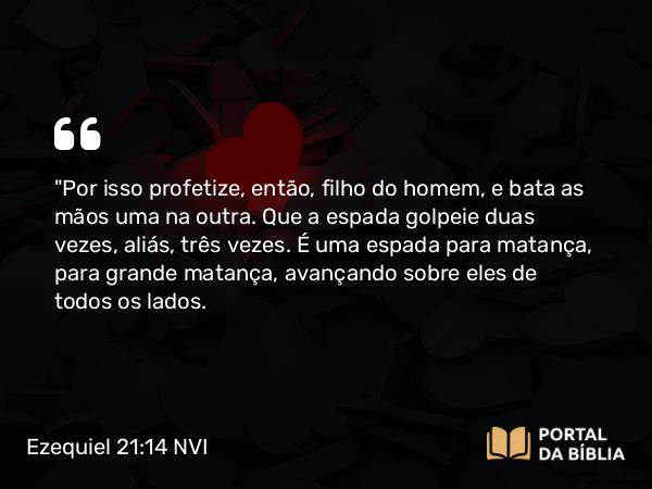 Ezequiel 21:14 NVI - 