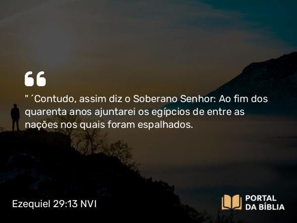 Ezequiel 29:13-14 NVI - 