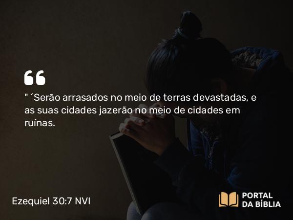 Ezequiel 30:7 NVI - 