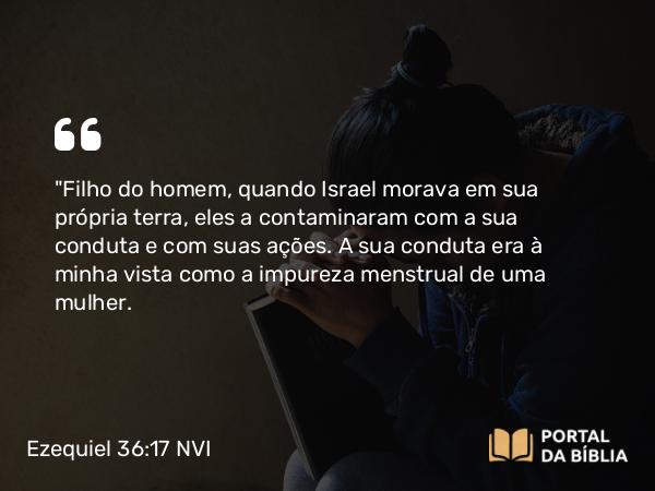 Ezequiel 36:17 NVI - 