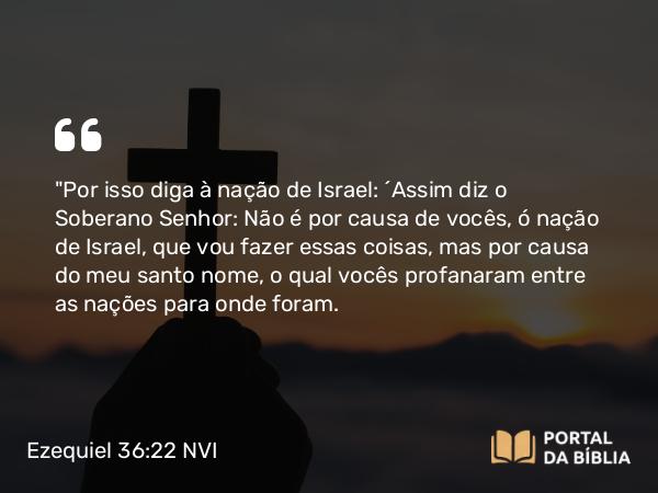 Ezequiel 36:22 NVI - 