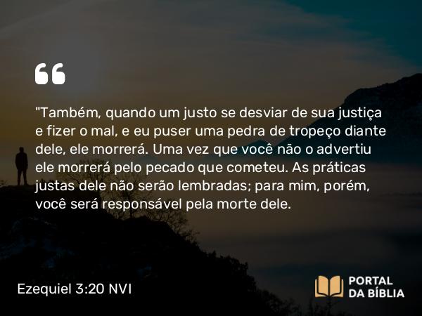 Ezequiel 3:20 NVI - 