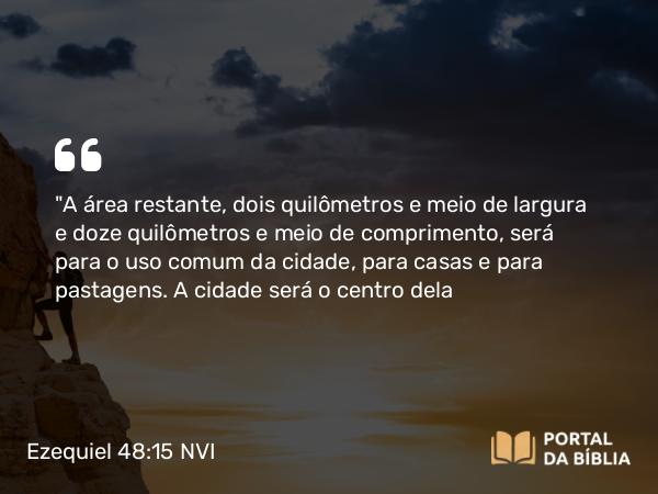 Ezequiel 48:15 NVI - 