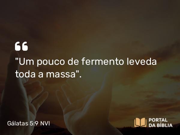 Gálatas 5:9 NVI - 