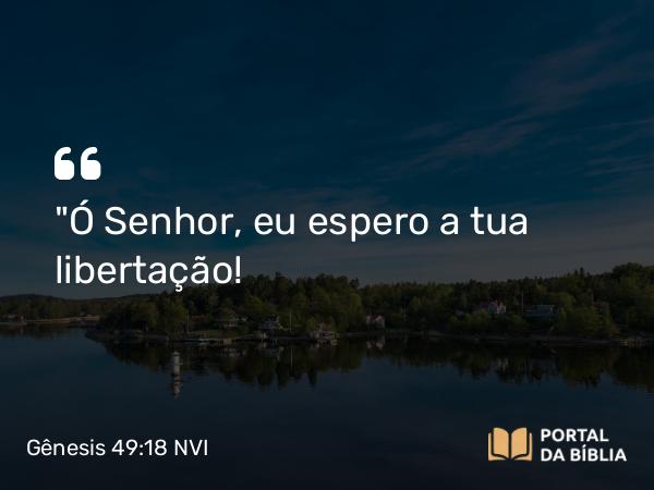 Gênesis 49:18 NVI - 