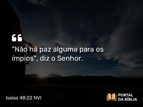 Isaías 48:22 NVI - 