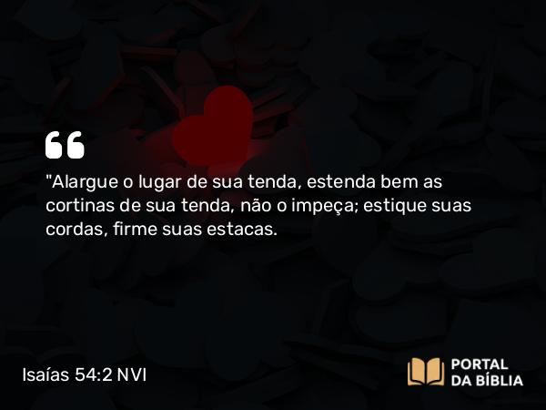 Isaías 54:2 NVI - 