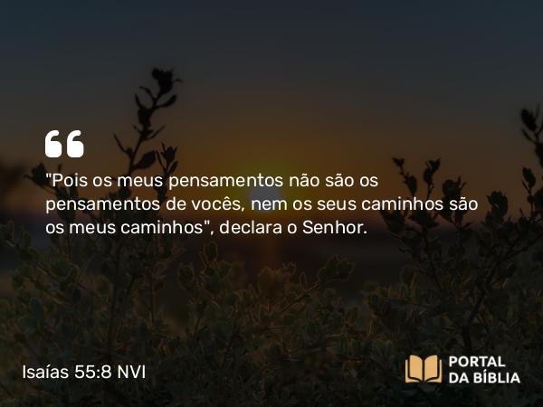 Isaías 55:8 NVI - 