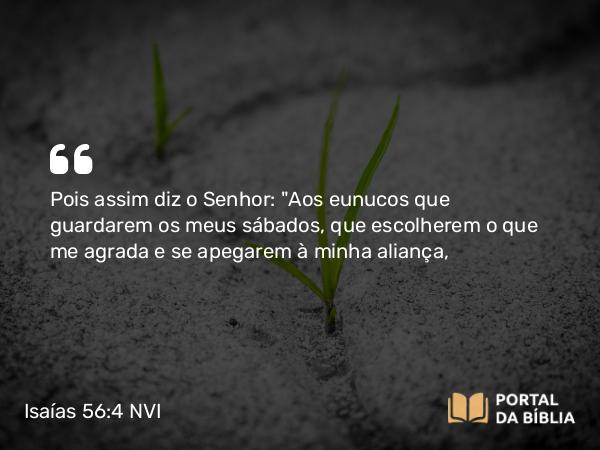 Isaías 56:4 NVI - Pois assim diz o Senhor: 