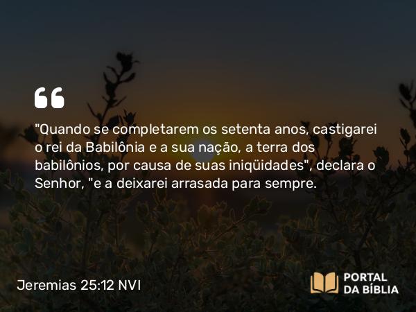 Jeremias 25:12-13 NVI - 