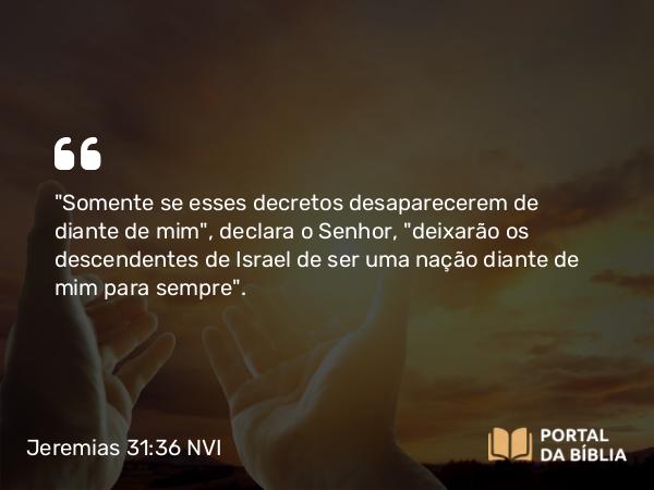 Jeremias 31:36 NVI - 