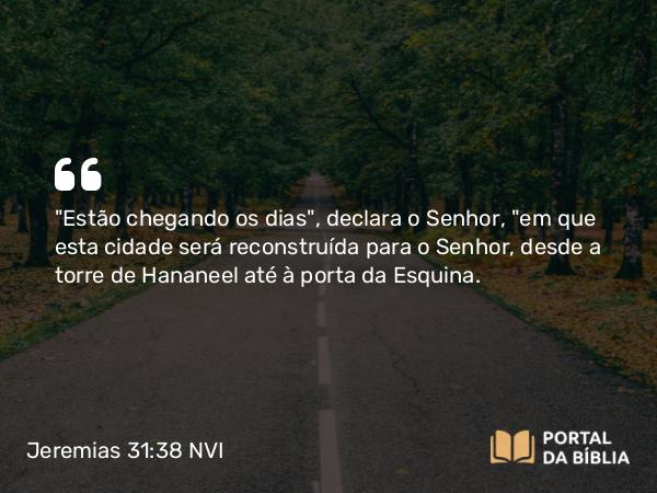 Jeremias 31:38 NVI - 