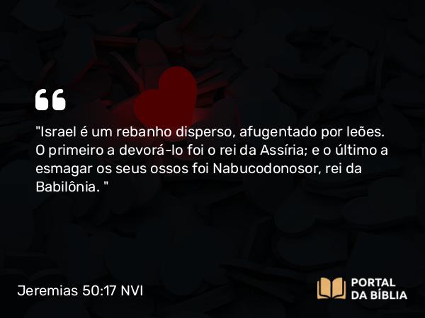 Jeremias 50:17 NVI - 