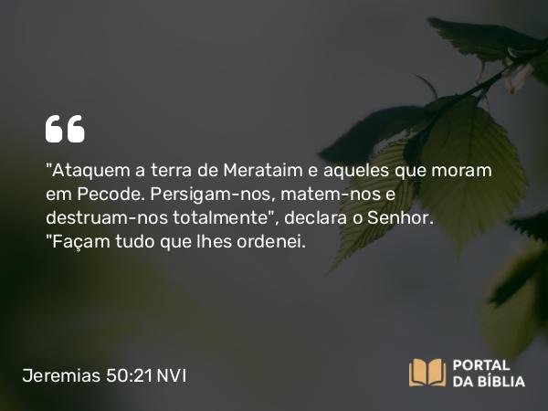 Jeremias 50:21 NVI - 