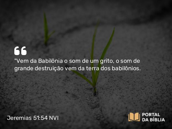 Jeremias 51:54 NVI - 