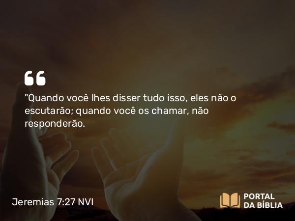 Jeremias 7:27 NVI - 