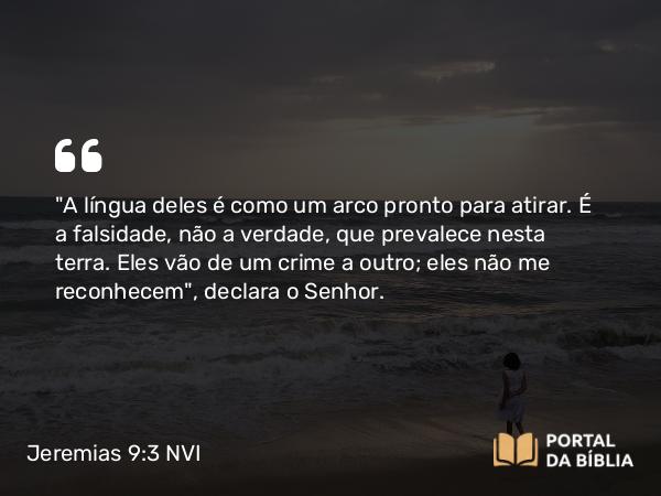 Jeremias 9:3 NVI - 