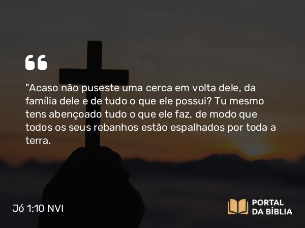 Jó 1:10 NVI - 