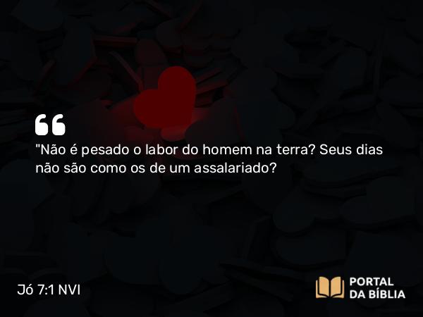 Jó 7:1 NVI - 