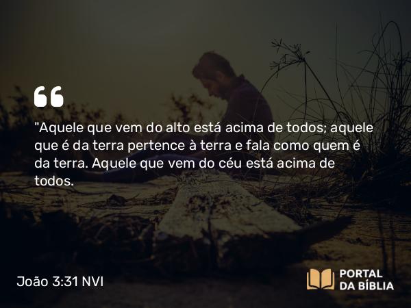 João 3:31-32 NVI - 