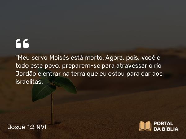 Josué 1:2 NVI - 