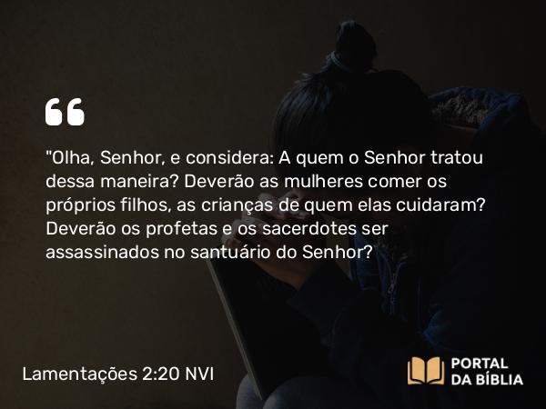 Lamentações 2:20 NVI - 