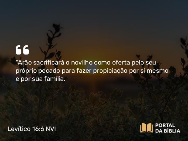 Levítico 16:6 NVI - 