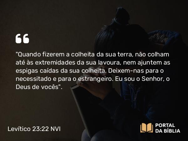 Levítico 23:22 NVI - 