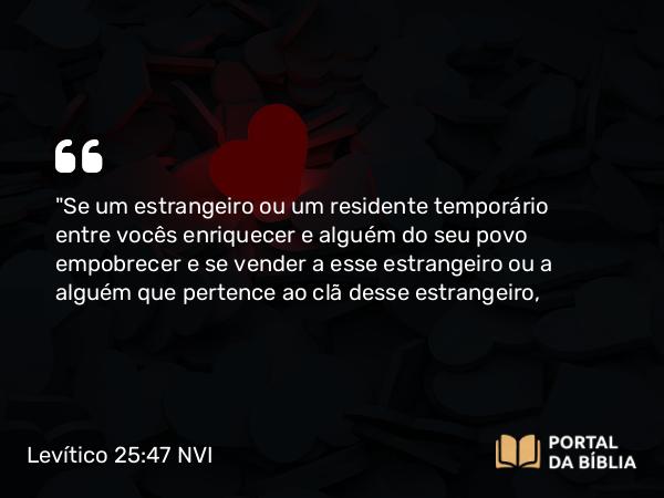 Levítico 25:47 NVI - 