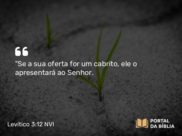 Levítico 3:12 NVI - 