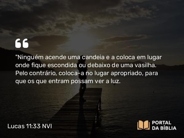 Lucas 11:33 NVI - 