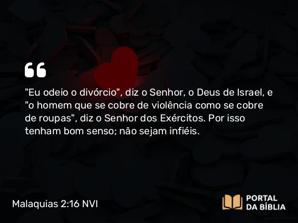 Malaquias 2:16 NVI - 