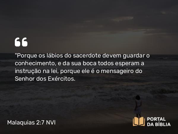 Malaquias 2:7 NVI - 