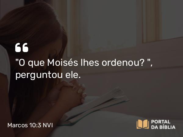 Marcos 10:3 NVI - 