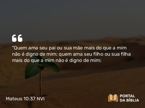 Mateus 10:37 NVI - 