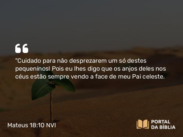 Mateus 18:10-14 NVI - 