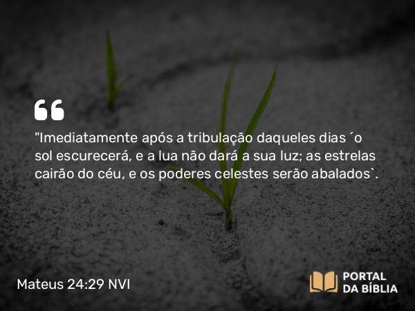 Mateus 24:29-31 NVI - 