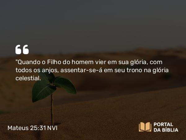 Mateus 25:31-32 NVI - 