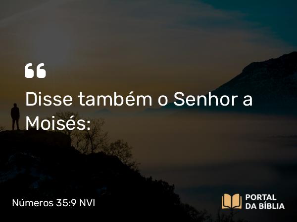 Números 35:9-15 NVI - Disse também o Senhor a Moisés: