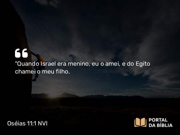 Oséias 11:1 NVI - 