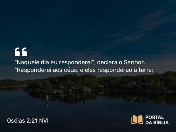 Oséias 2:21 NVI - 