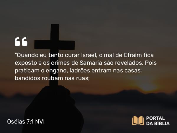 Oséias 7:1 NVI - 